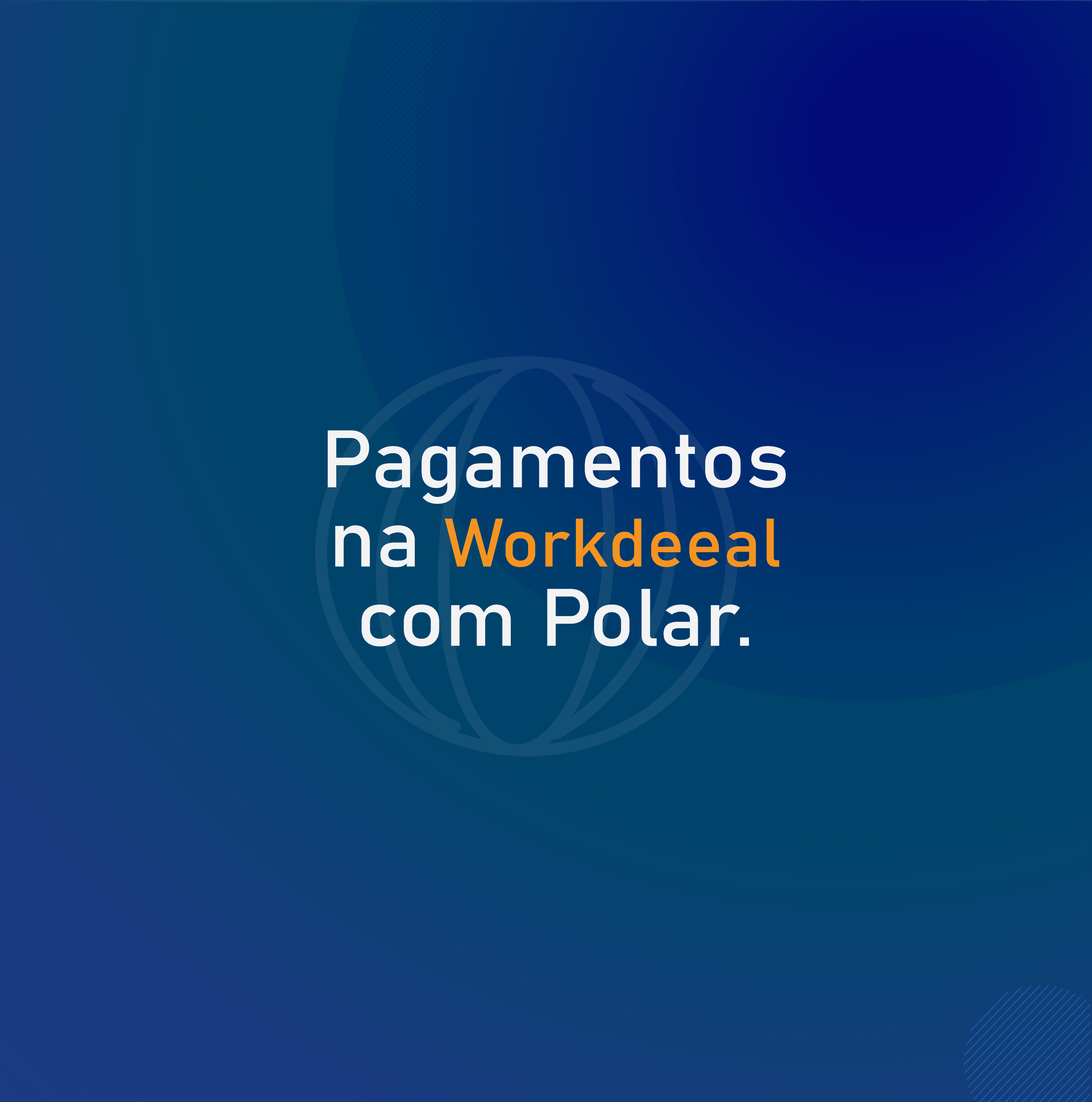 O Futuro dos Pagamentos na Workdeeal